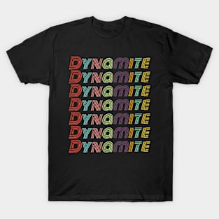 Dynamite - Groovy Abstract Colorful Lettering T-Shirt